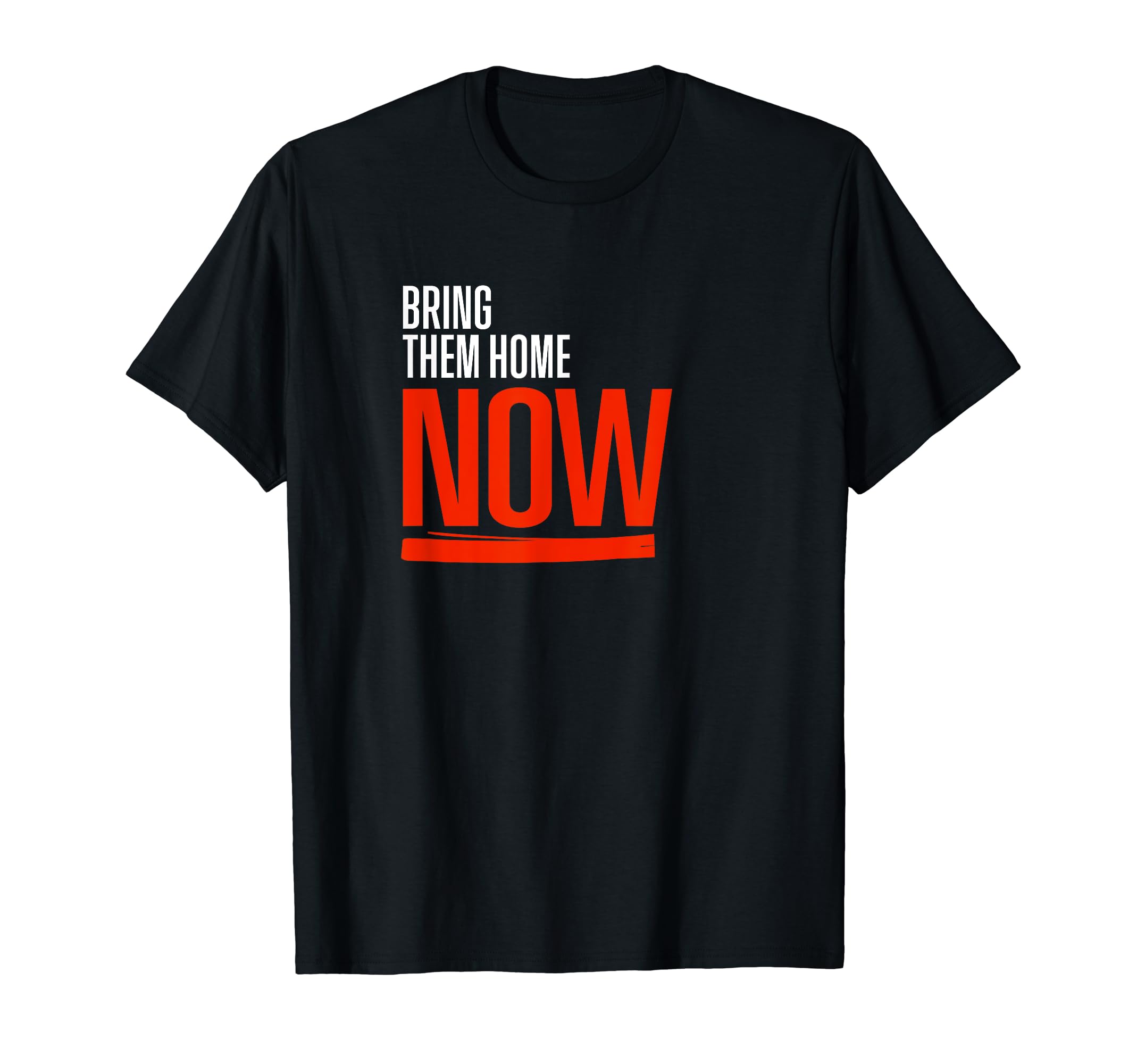 Bring Them Home NowT-Shirt