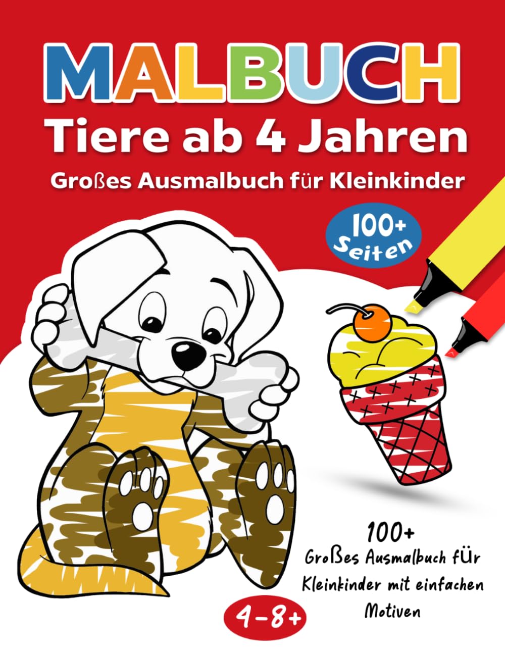 Mein Tier-Malbuch für Kinder ab 4 Jahren: Über 100 große Tierbilder zum Ausmalen | Perfekt für Jungen und Mädchen | Förderung der Feinmotorik und Kreativität