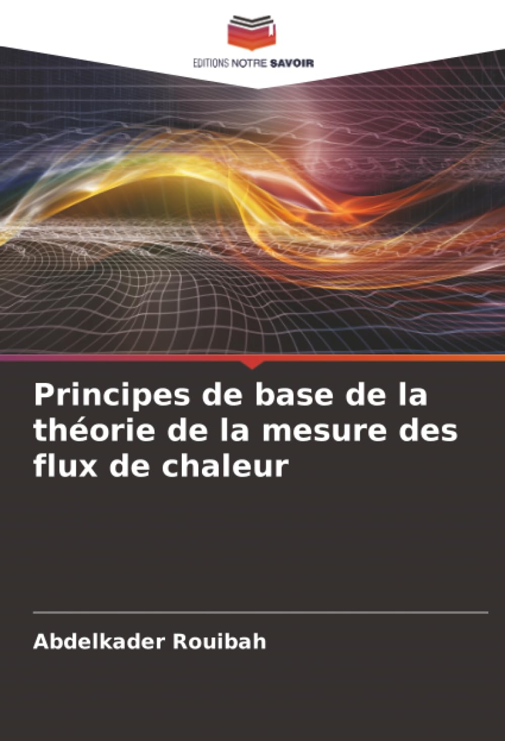Principes de base de la théorie de la mesure des flux de chaleur