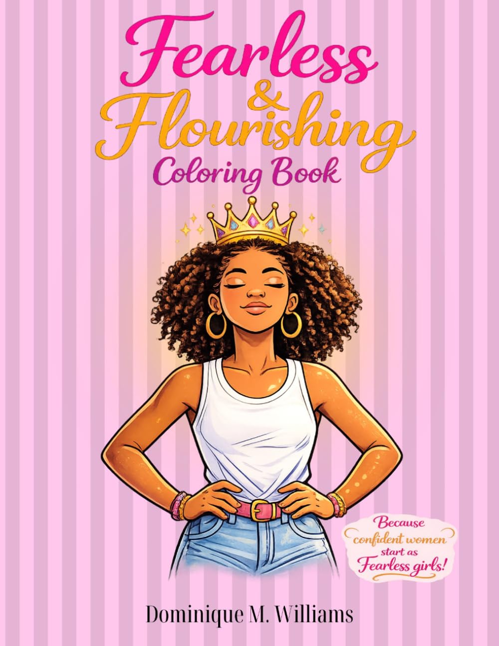 Fearless & Flourishing Coloring Book