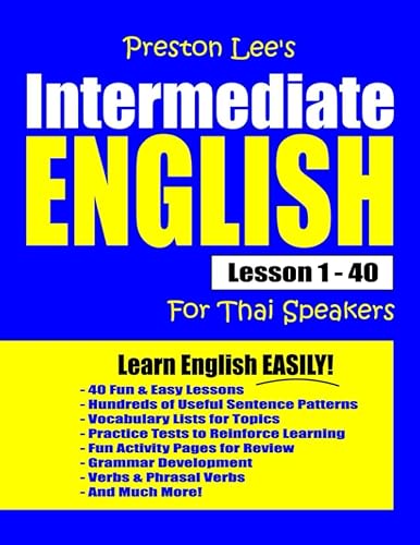 Preston Lee's Intermediate English Lesson 1 - 40 For Thai Speakers (Preston Lee's English For Thai Speakers)