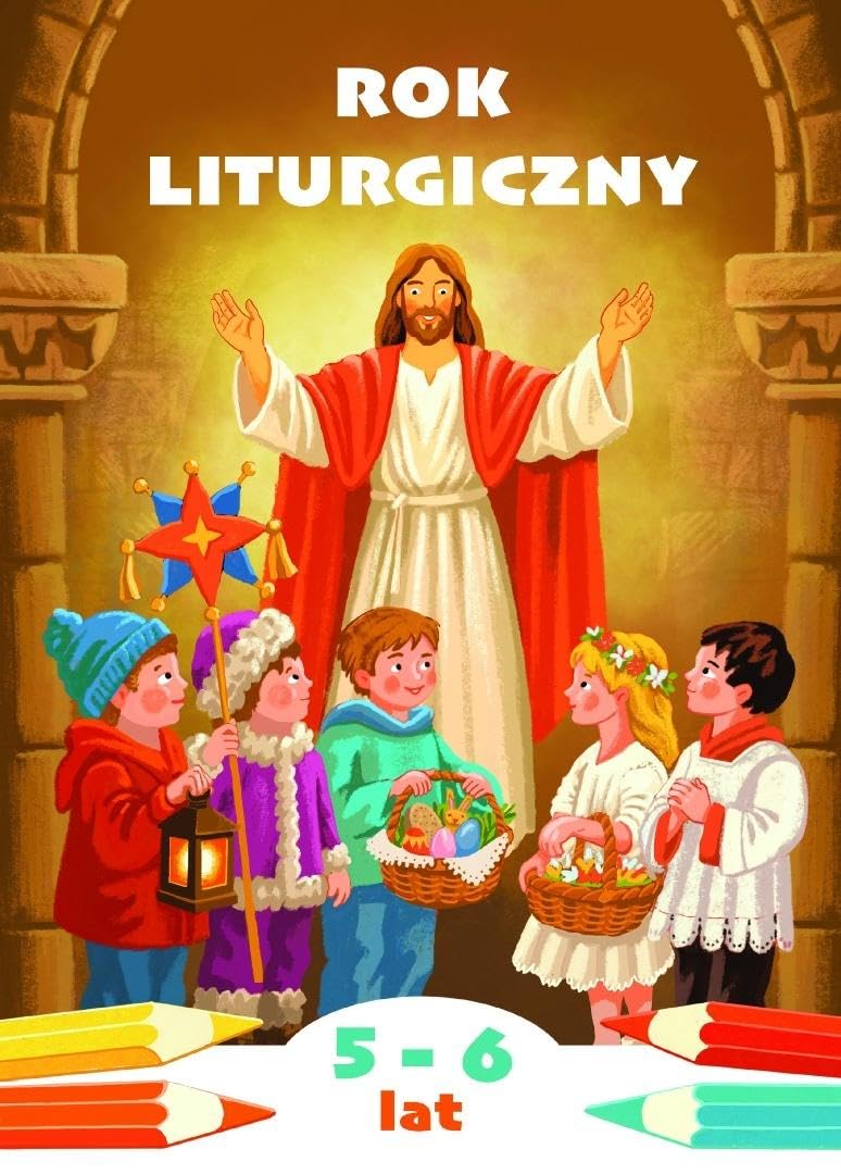 Rok liturgiczny: Kolorowanka do katechezy dzieci w wieku 5 i 6 lat