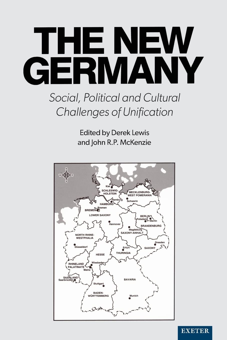 The New Germany: Social, Political and Cultural Challenges of Unification