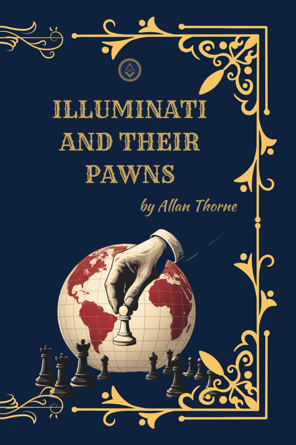 Illuminati and Their Pawns: Princeps Edition