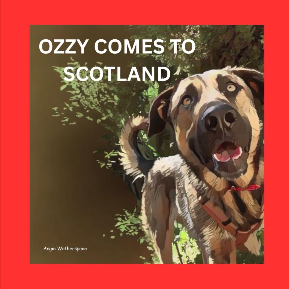 Ozzy Comes to Scotland (The Adventures of Ozzy)
