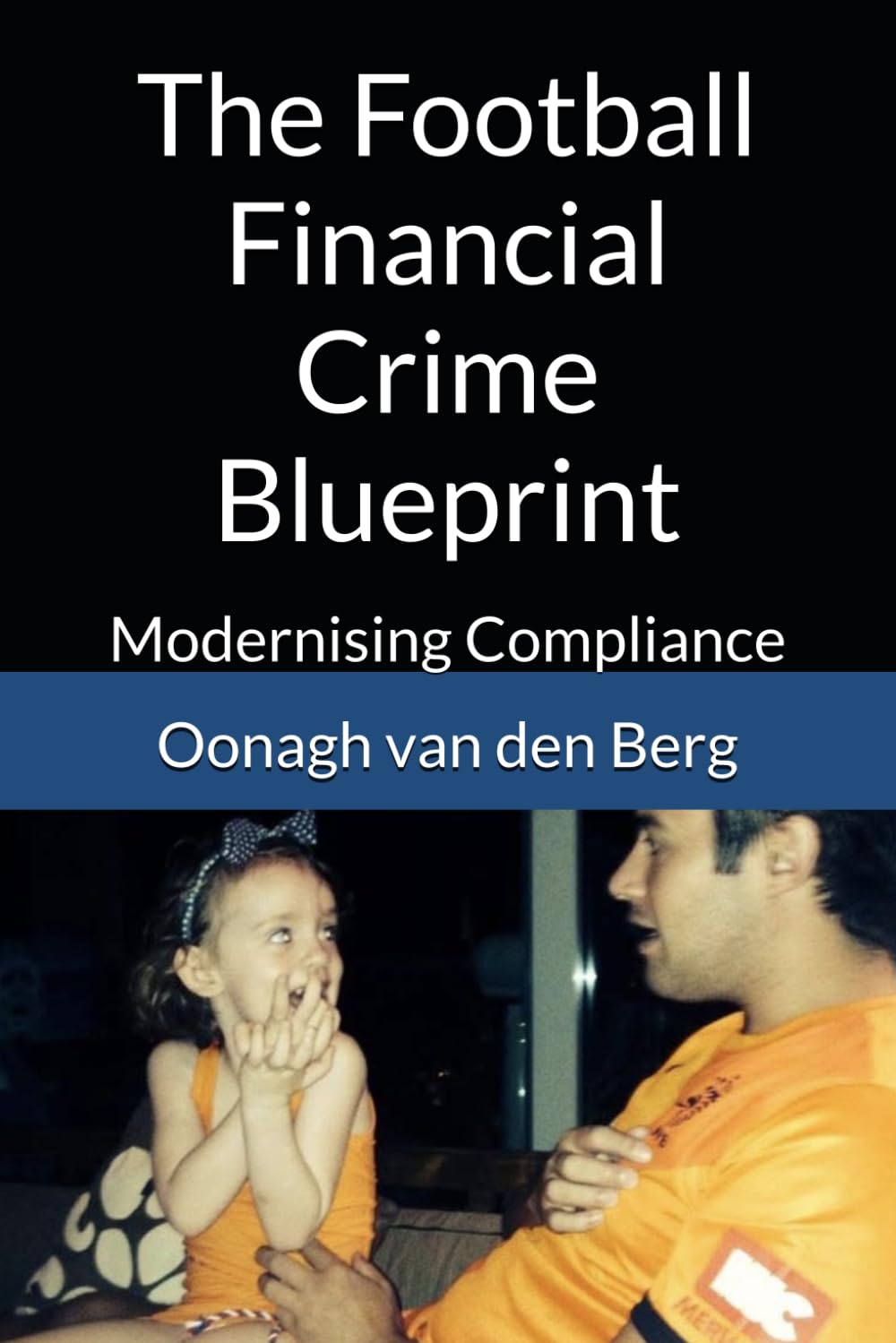 The Football Financial Crime Blueprint: Modernising Compliance
