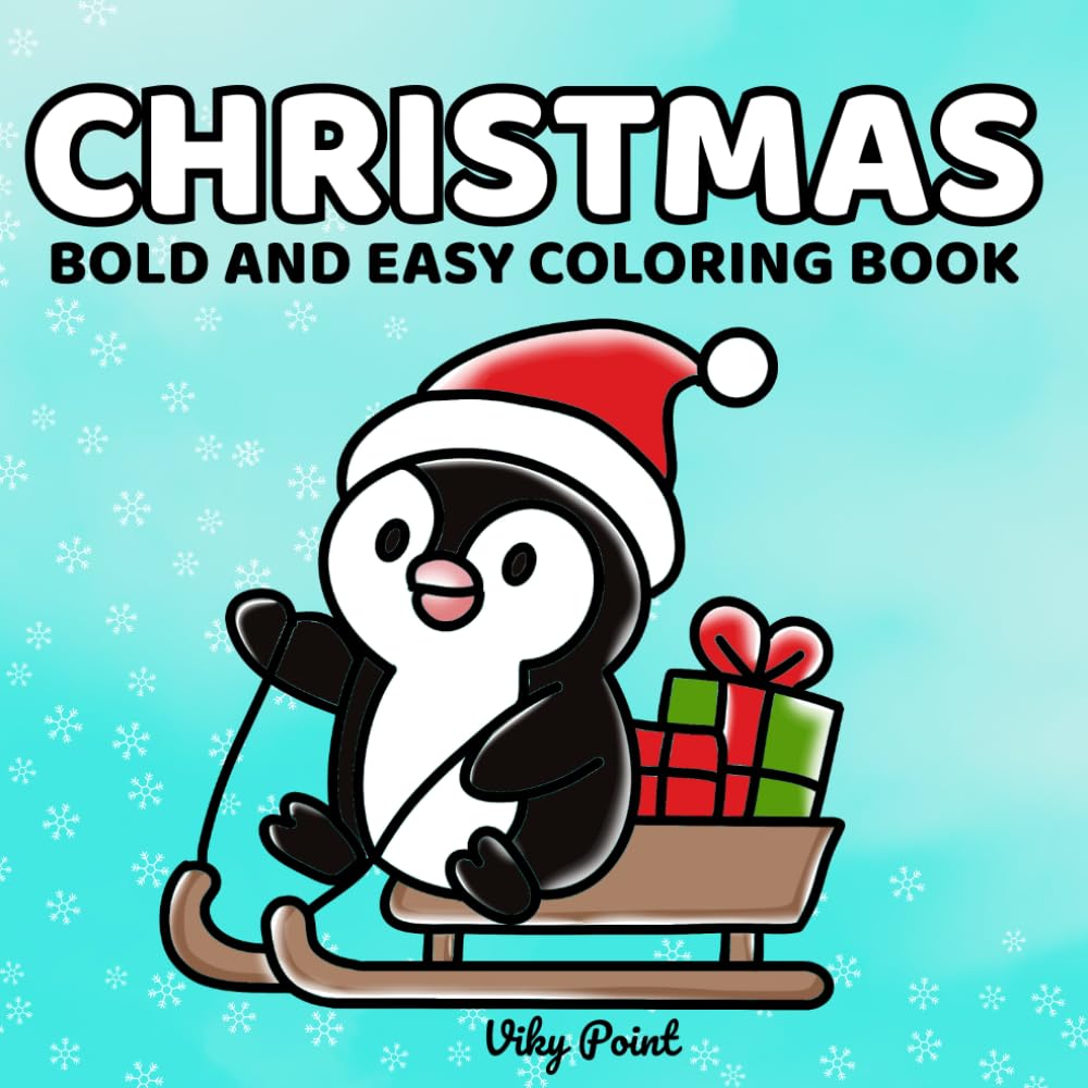 Christmas Coloring Book Advent Calendar: Bold & Easy Cute Holiday Designs for Relaxation and Stress Relief | For Adults Kids & Seniors