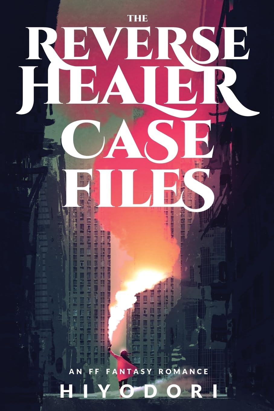 The Reverse Healer Case Files: An FF Fantasy Romance: 2 (Clem & Wist)