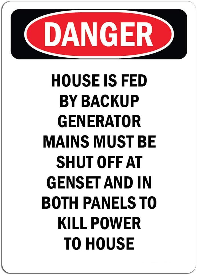 Danger - House Is Fed By Backup Generator Mains Must | LABEL DECAL STICKER Retail Store Sign Sticks to Any Surface 8