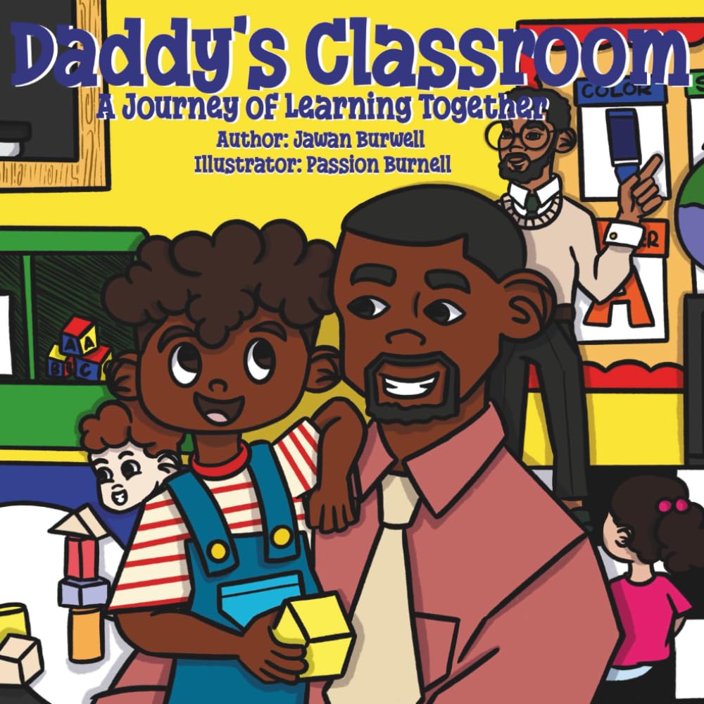 Daddy's Classroom: A Journey of Learning Together