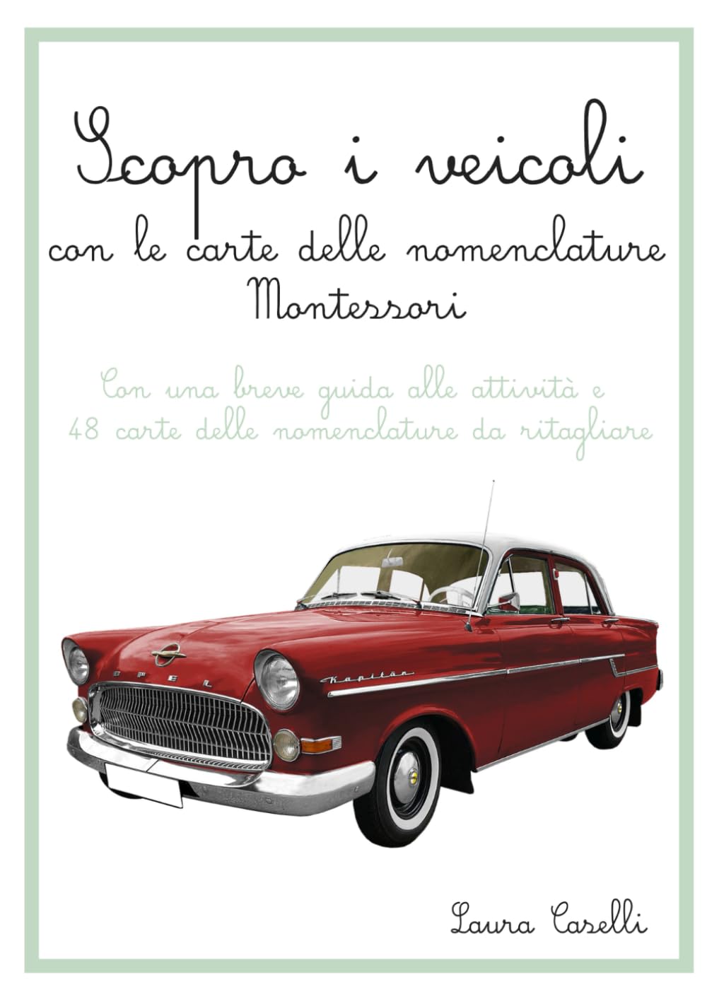 Scopro i veicoli: con le carte delle nomenclature Montessori