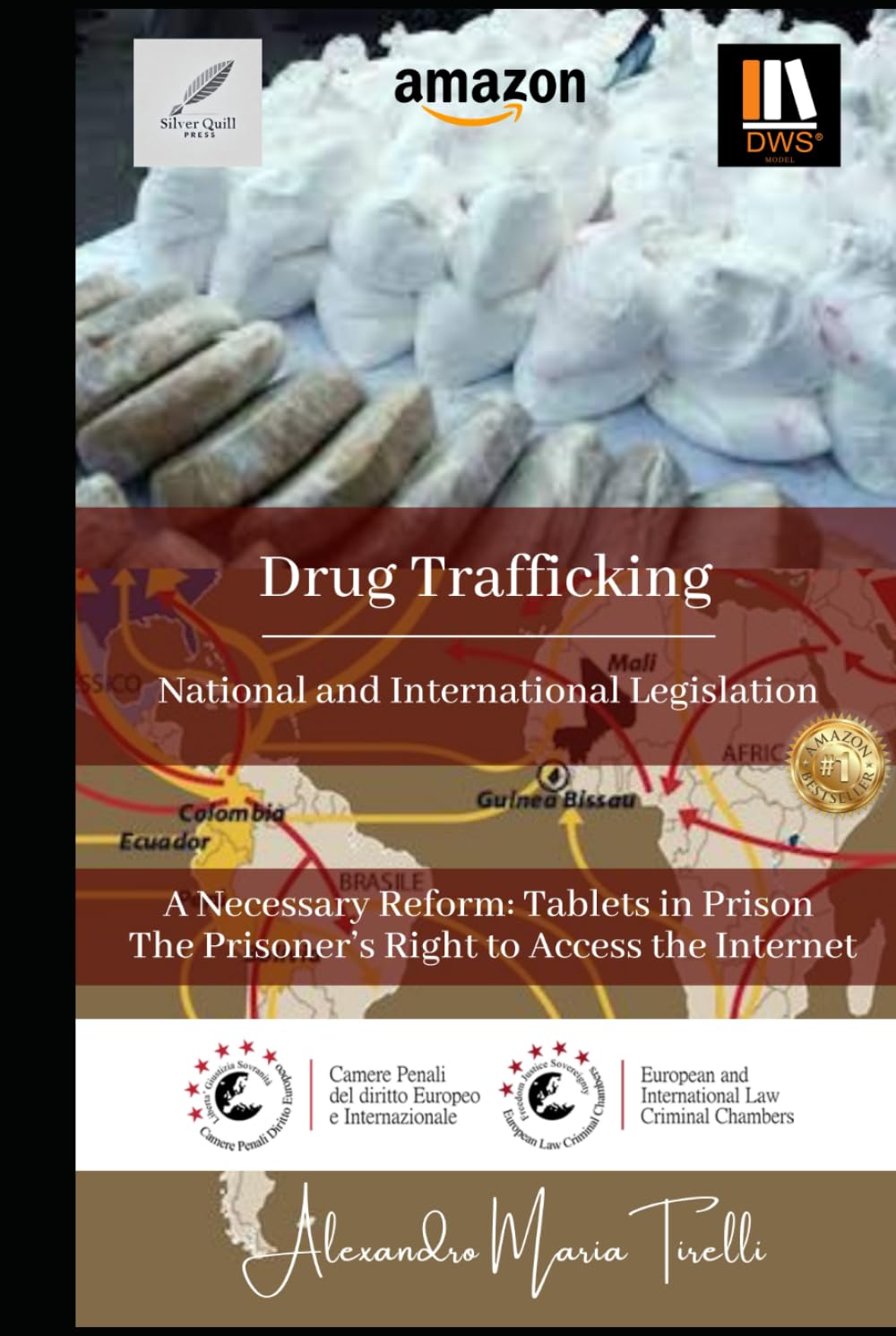 Drug Trafficking: National and International - Legislation A Necessary Reform: Tablets in Prison The Prisoner’s Right to Access the Internet