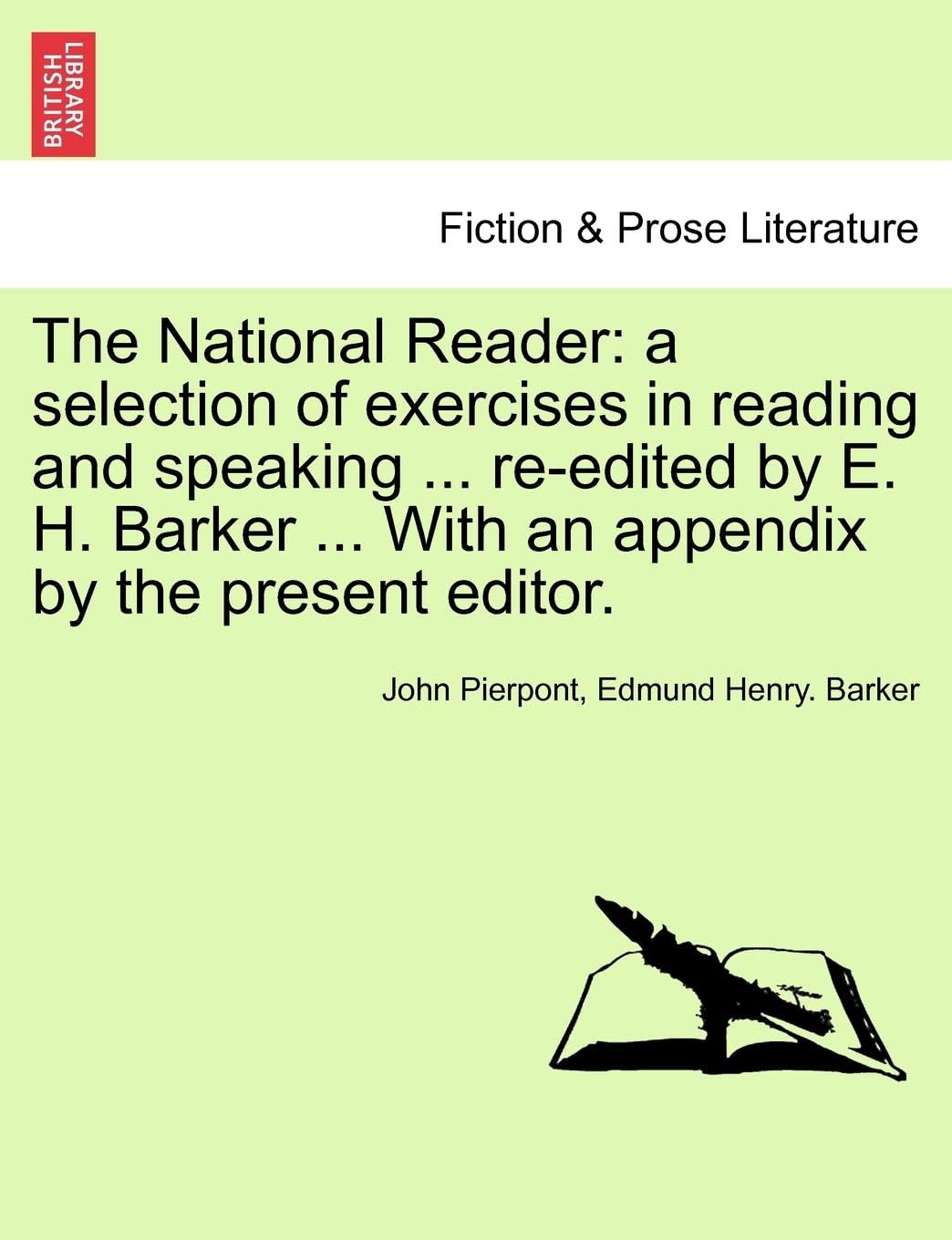 The National Reader: A Selection of Exercises in Reading and Speaking .