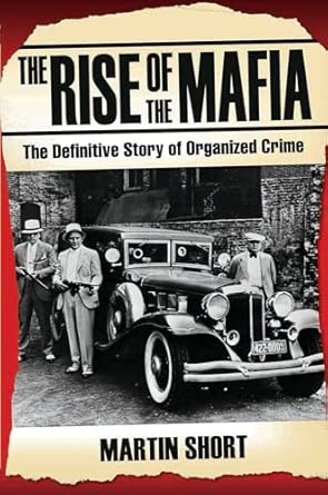 The Rise of the Mafia: The Definitive Story of Organised Crime book cover