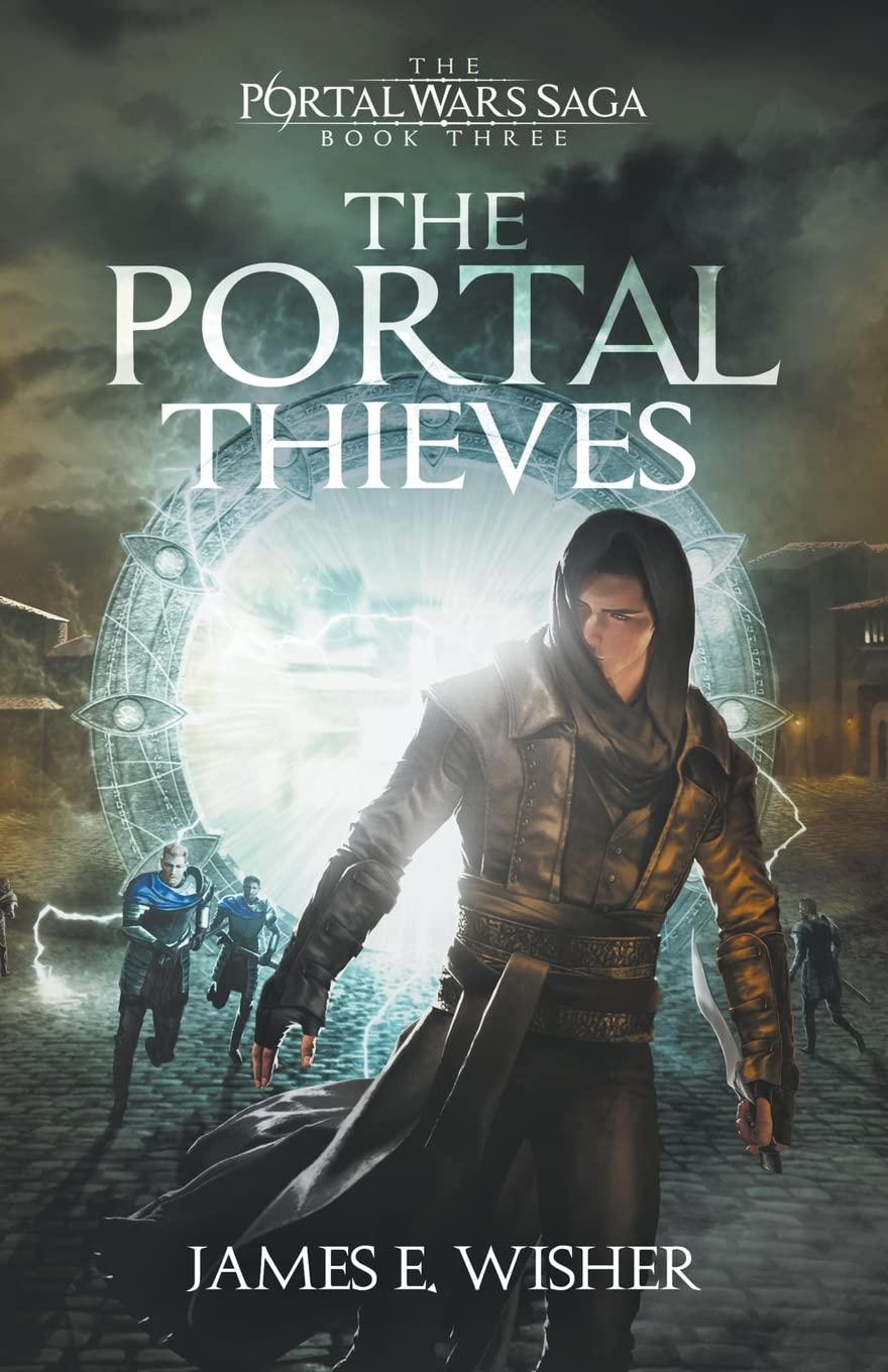 The Portal Thieves: 3 (The Portal Wars Saga)