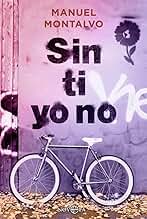 Sin ti yo no (Ficción)