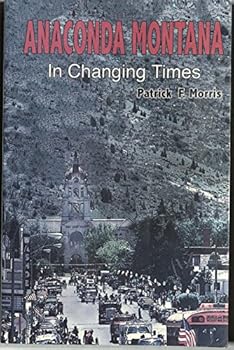 Paperback Anaconda Montana, Volume II: In Changing Times Book