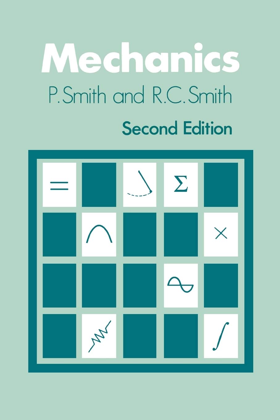 Mechanics by P. Smith, R. C. Smith - 9780471927372