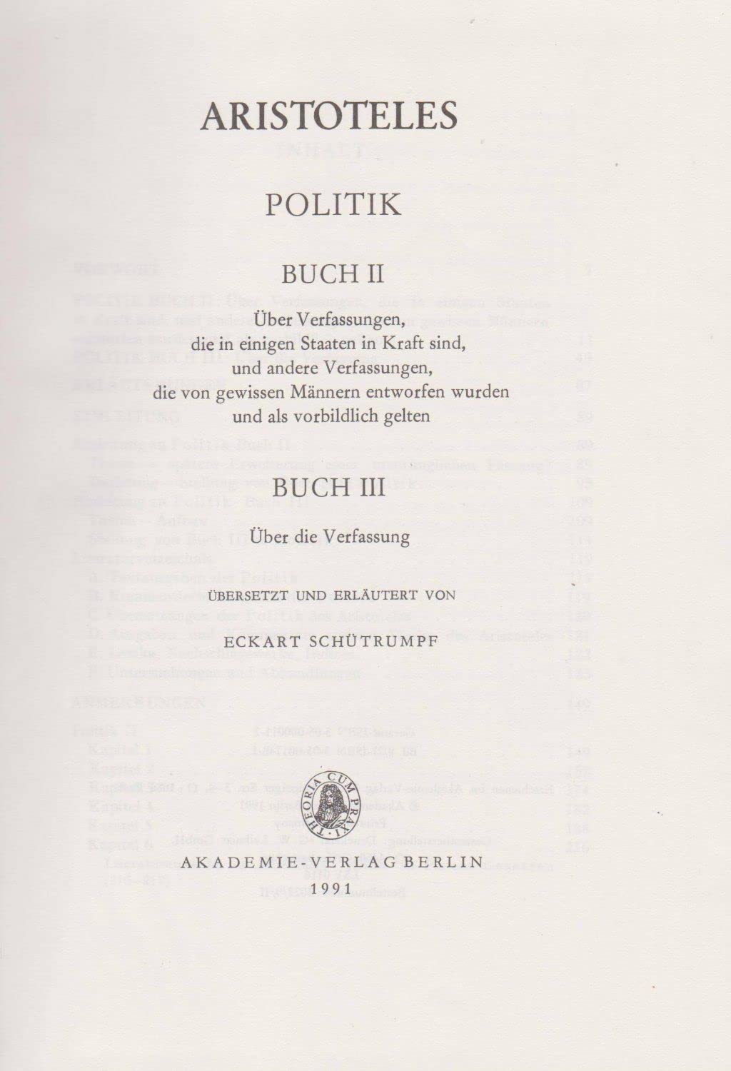 Politik - Buch II und III: Über Verfassungen, die in einigen Staaten in Kraft sind, und andere Verfassungen, die von gewissen Männern entworfen wurden ... die Verfassung (Aristoteles Werke, BAND 9/II)
