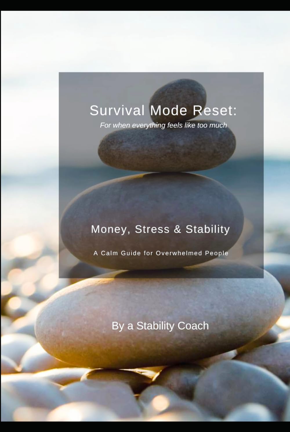 Survival Mode Reset: A Calm Guide to Overcoming Money Stress & Stability