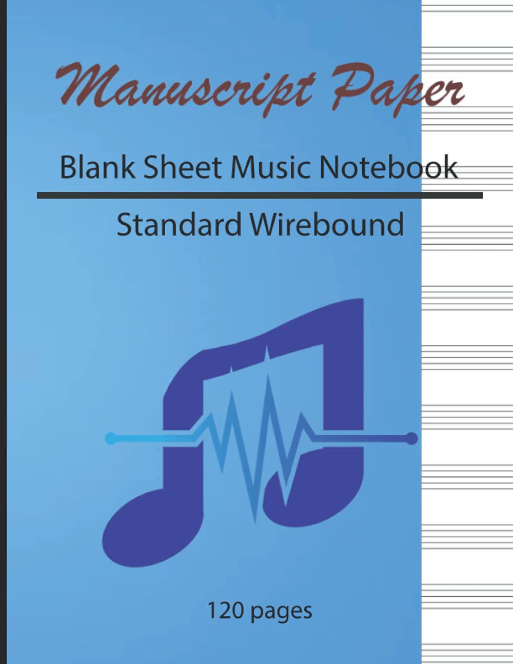 Blank sheet music notebook: Manuscript paper, Stanndard Wirebound 120 pages by Simple Love 8067