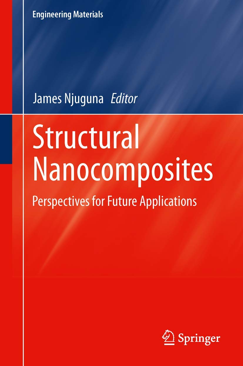 Structural Nanocomposites: Perspectives for Future Applications (Engineering Materials)