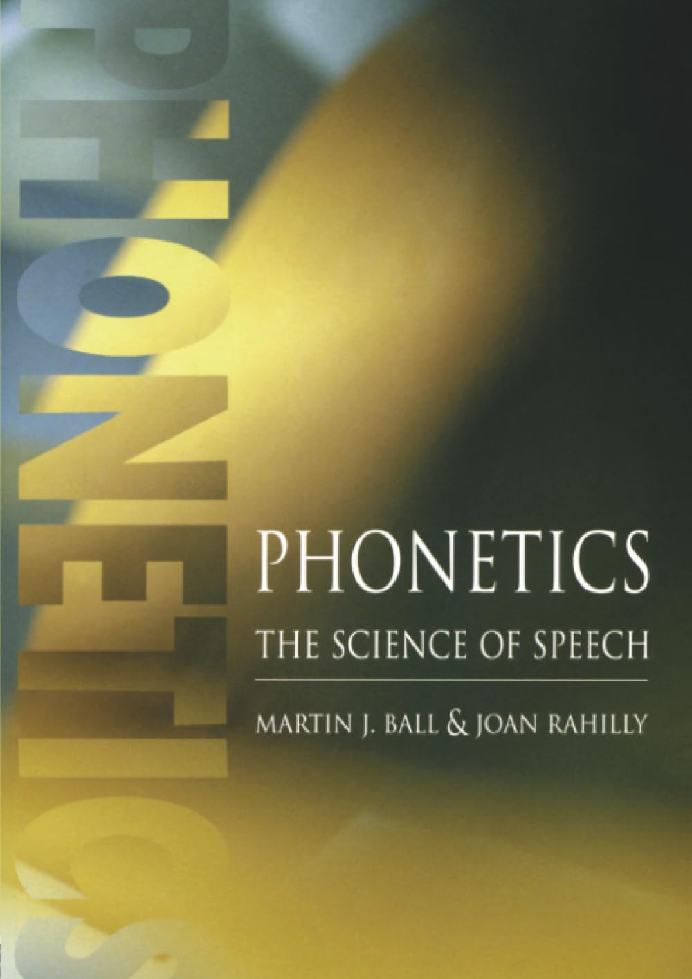 Phonetics: The Science of Speech