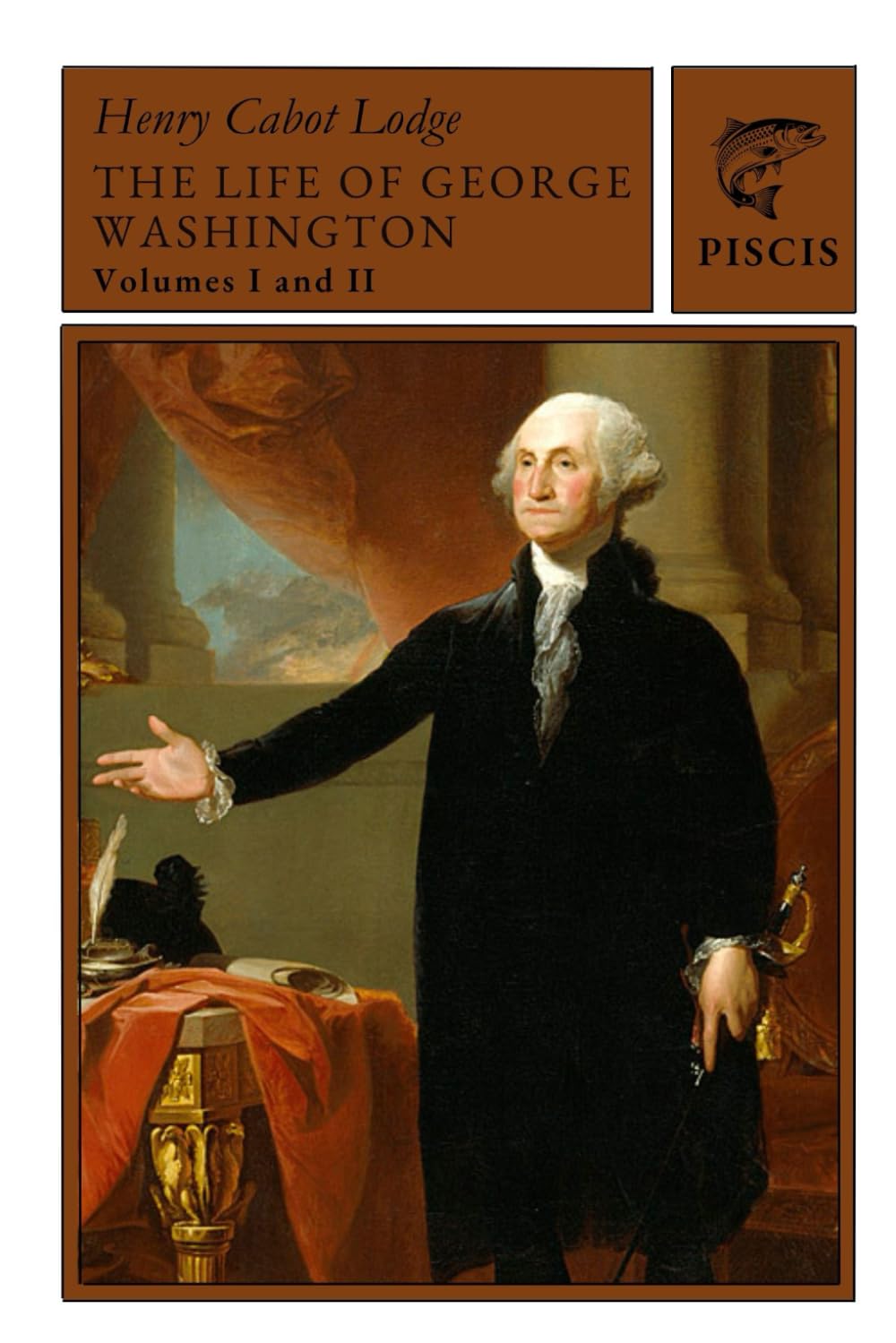 George Washignton: Complete edition (Volumes 1 and 2)