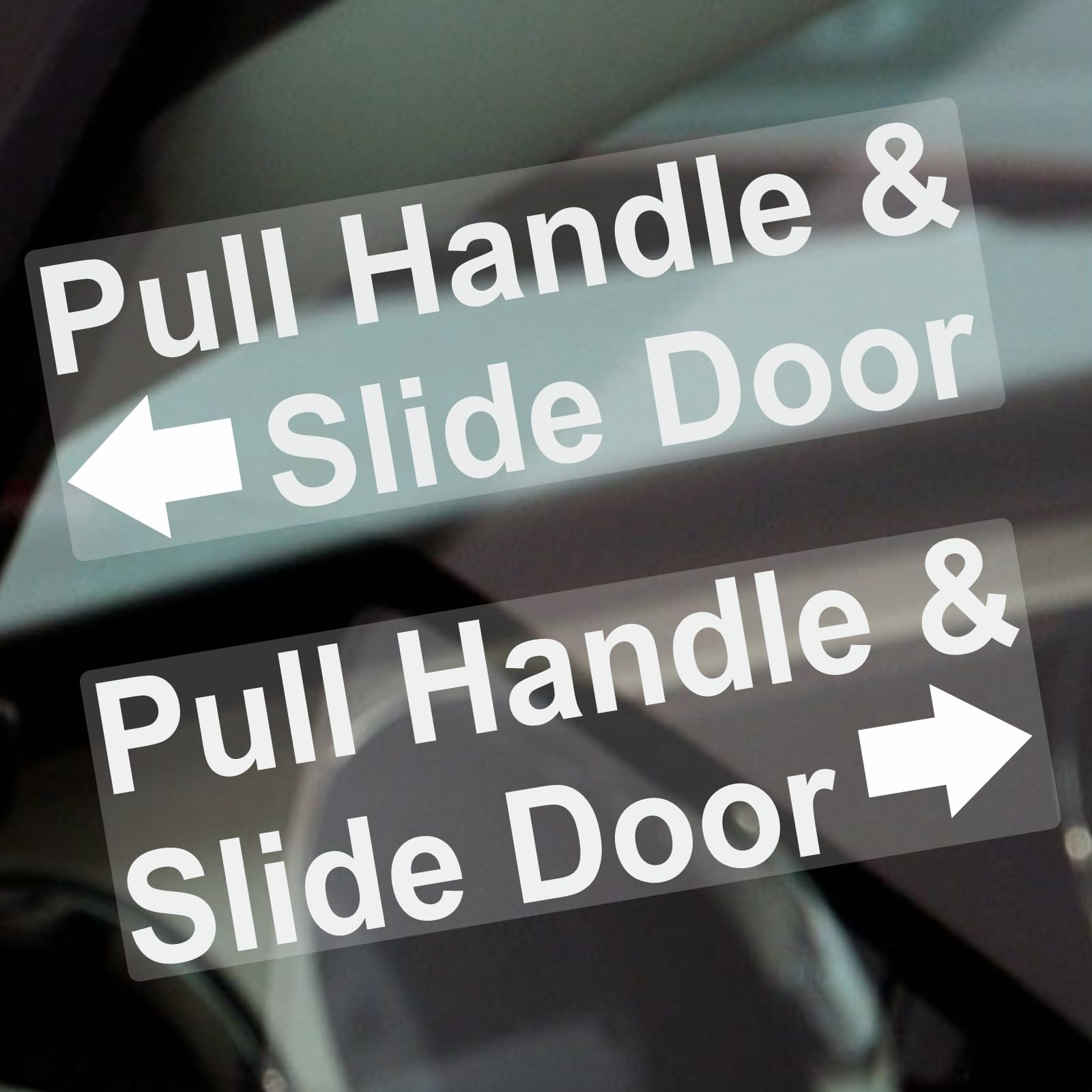 Platinum Place White Print Onto Clear Backing 2 X T29 Stickers Pull Handle And Slide Door To Open Taxi Signs White Onto Clear Internal Windows Left And Right Arrows Hackney Mini Cab Minicab Safety Labels 150X50mm