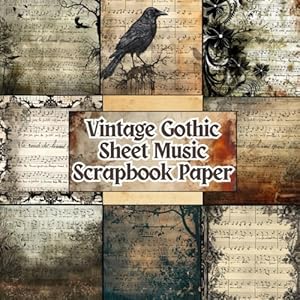 Gothic Raven Scrapbook Paper: Gothic Scrapbook Paper, 20 Double-Sided ...