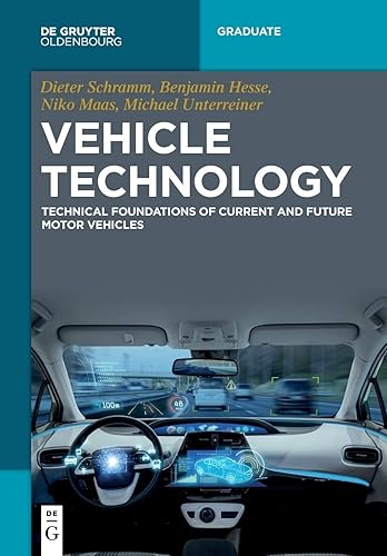 Vehicle Technology: Technical foundations of current and future motor vehicles (De Gruyter Textbook)