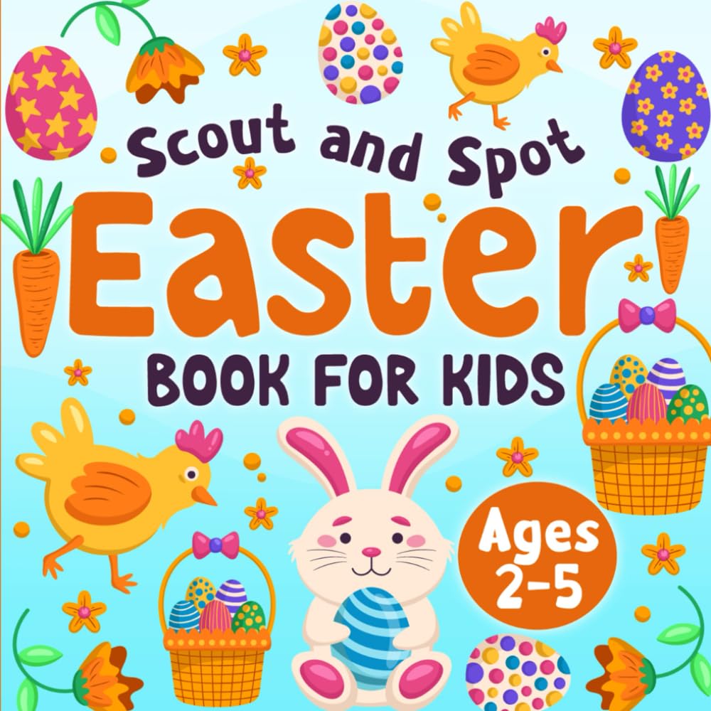 Scout and Spot Easter Book for Kids Ages 2-5: I Spy Seek and Find Activity Book for Children