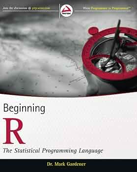 Beginning R: The Statistical Programming Language: Gardener