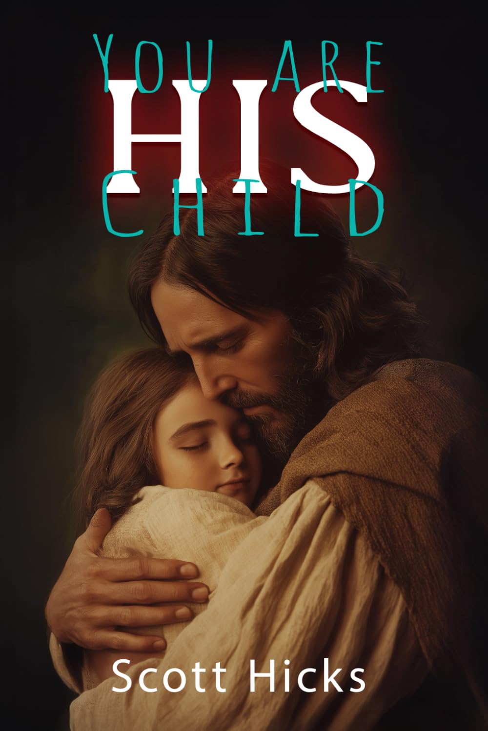 You Are HIS Child