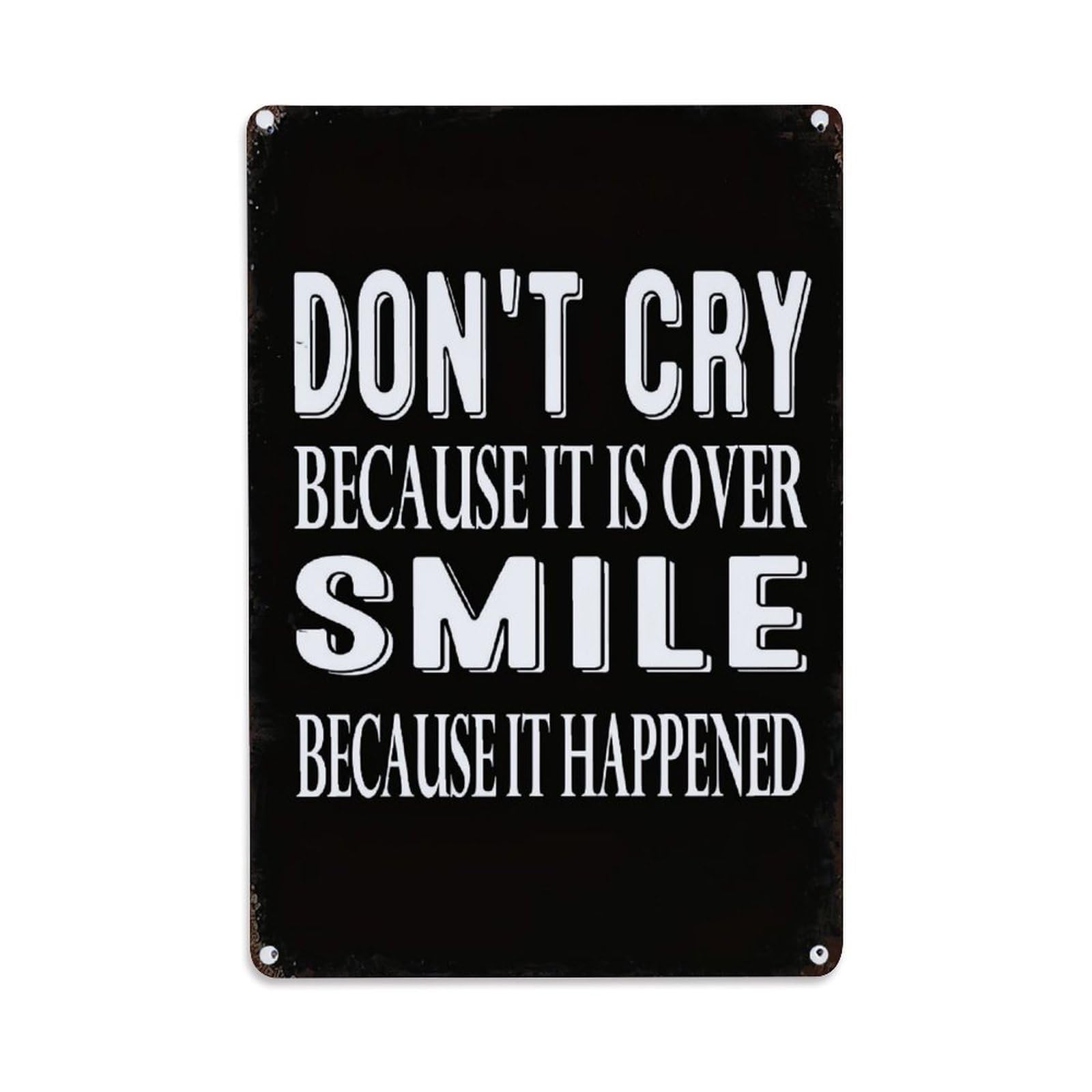 Bliveurn Vintage Dont Cry Because It Is Over Smile Becaus_1if7y Retro Metal Tin Sign, Metal Poster For Home, Gaming Room, Studio Workshop,Bar,Garage Wall Art Decor 8X12 Inch