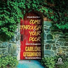 Come Through Your Door Audiolibro Por Carlene O'Connor arte de portada