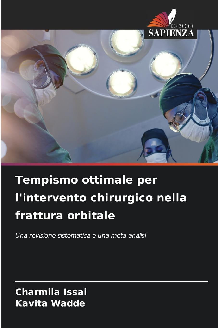 Tempismo ottimale per l'intervento chirurgico nella frattura orbitale: Una revisione sistematica e una meta-analisi