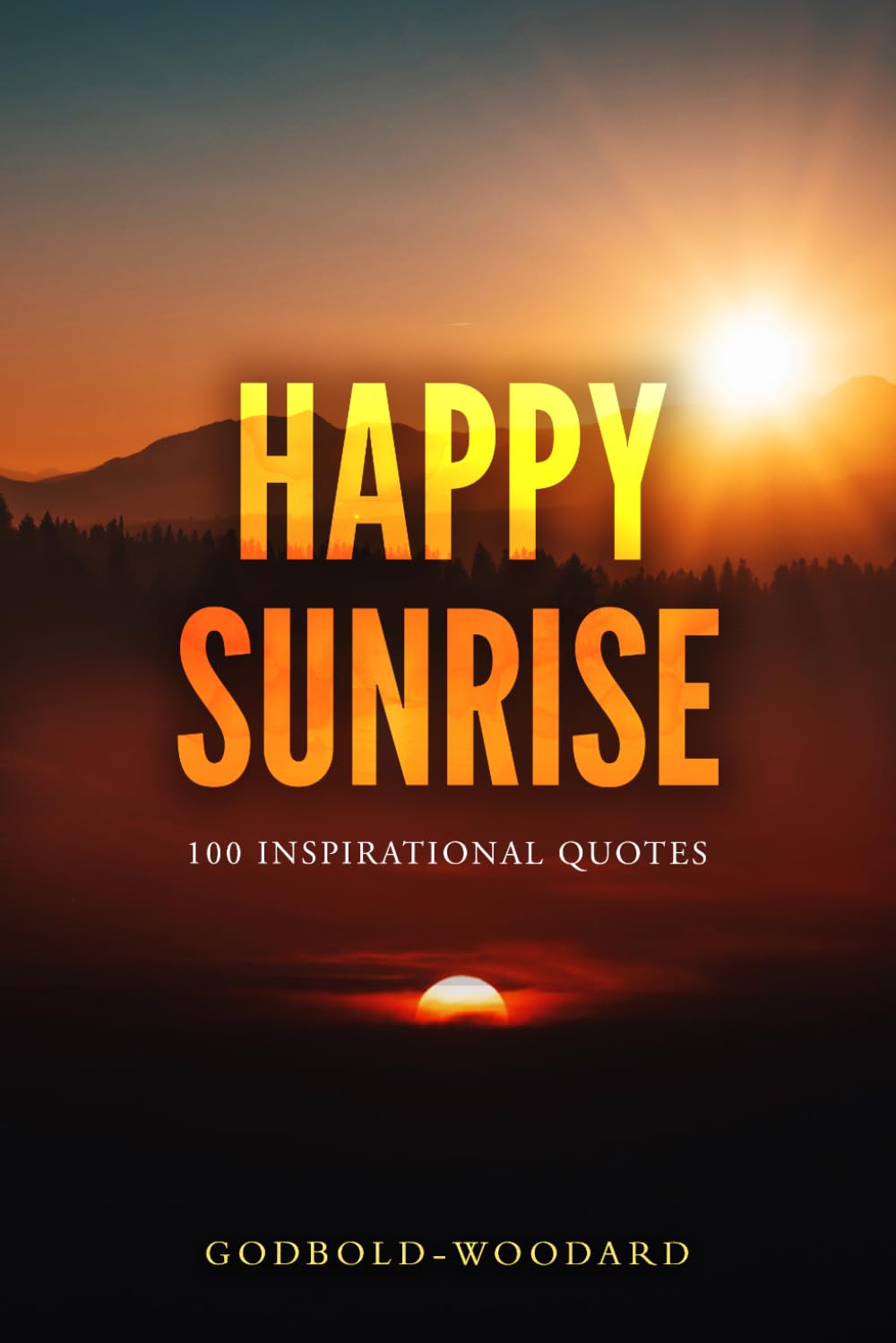 HAPPY SUNRISE: Daily Inspirational Quotes