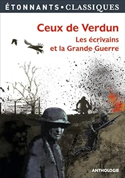 Pocket Book Ceux de Verdun: Les écrivains et la Grande Guerre [French] Book