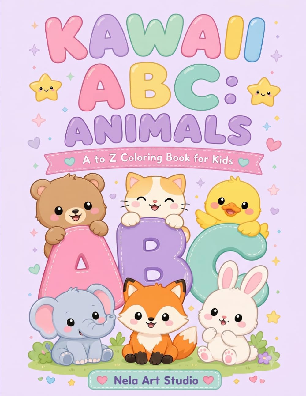 Kawaii ABC Animals Coloring Book for Kids: Learn the Alphabet A to Z with Adorable Kawaii Animals — 26 Coloring Pages for Toddlers, Preschool & Kindergarten (Kawaii Learning Series)