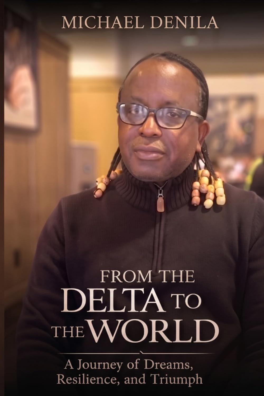 FROM THE DELTA TO THE WORLD: A Journey of Dreams, Resilience, and Triumph