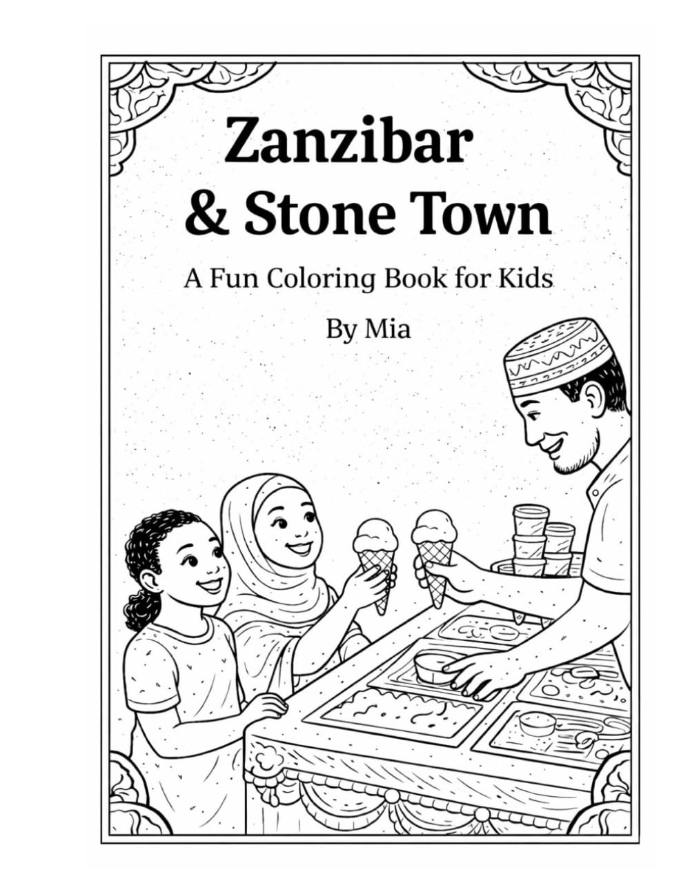 Zanzibar & Stone Town: A Fun Coloring Book for Kids
