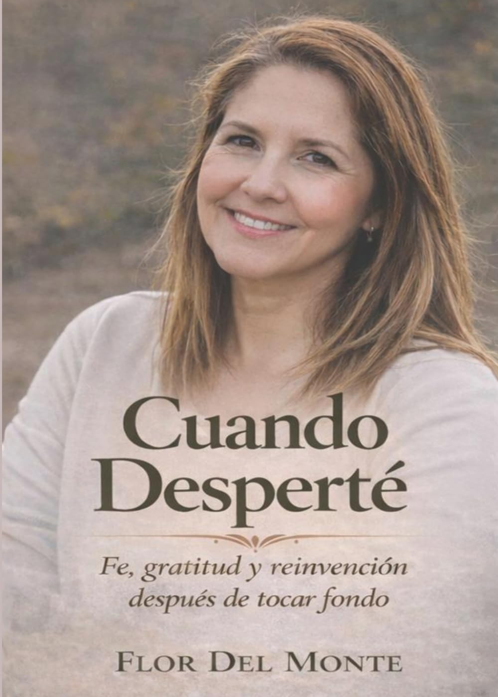 Cuando Desperte: Fe, gratitud y reinvención después de tocar fondo.
