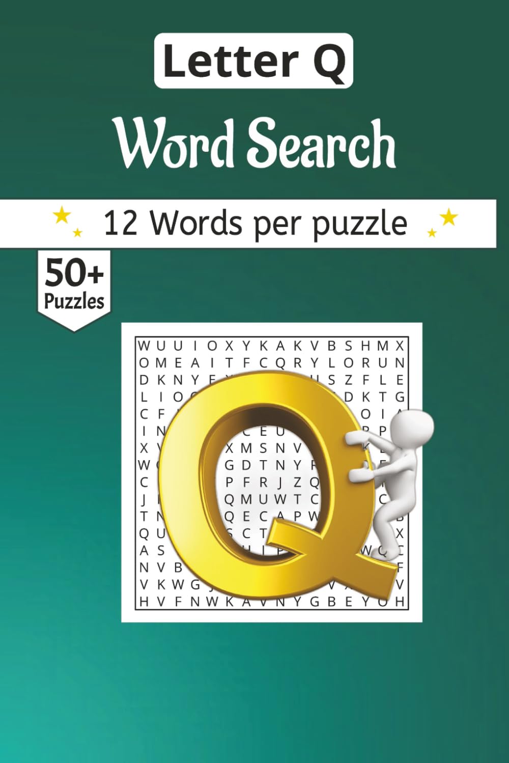 Starting with Letter Q Word Search book: 50+ Hand-Crafted Word Searches Starting with the Letter Q