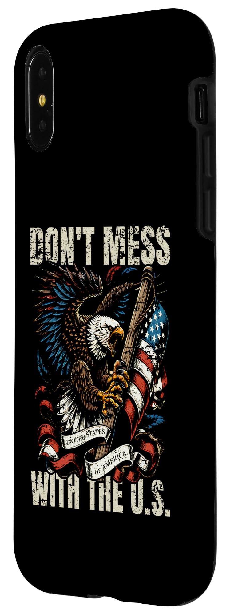 iPhone X/XS Don't Mess With The US Patriotic Eagle USA Flag Design Case - Image 2