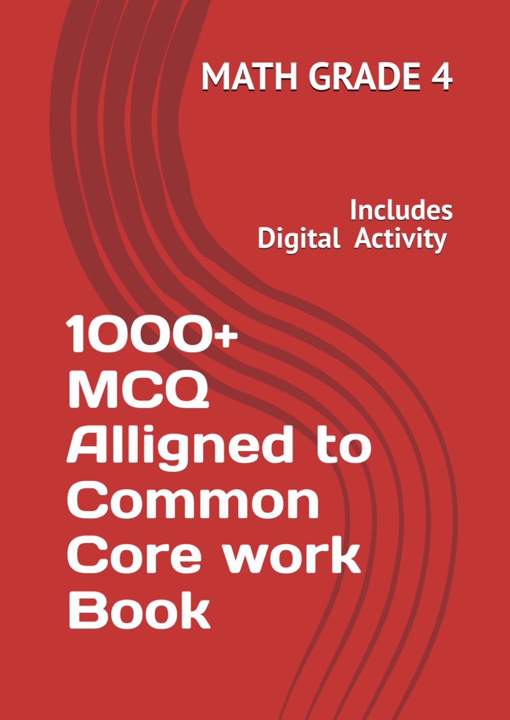 Grade 4 Math Workbook Vol 1: Common Core 4.NBT Practice for Number & Operations, Place Value, Rounding, and Arithmetic with Answer Key & Digital Activities