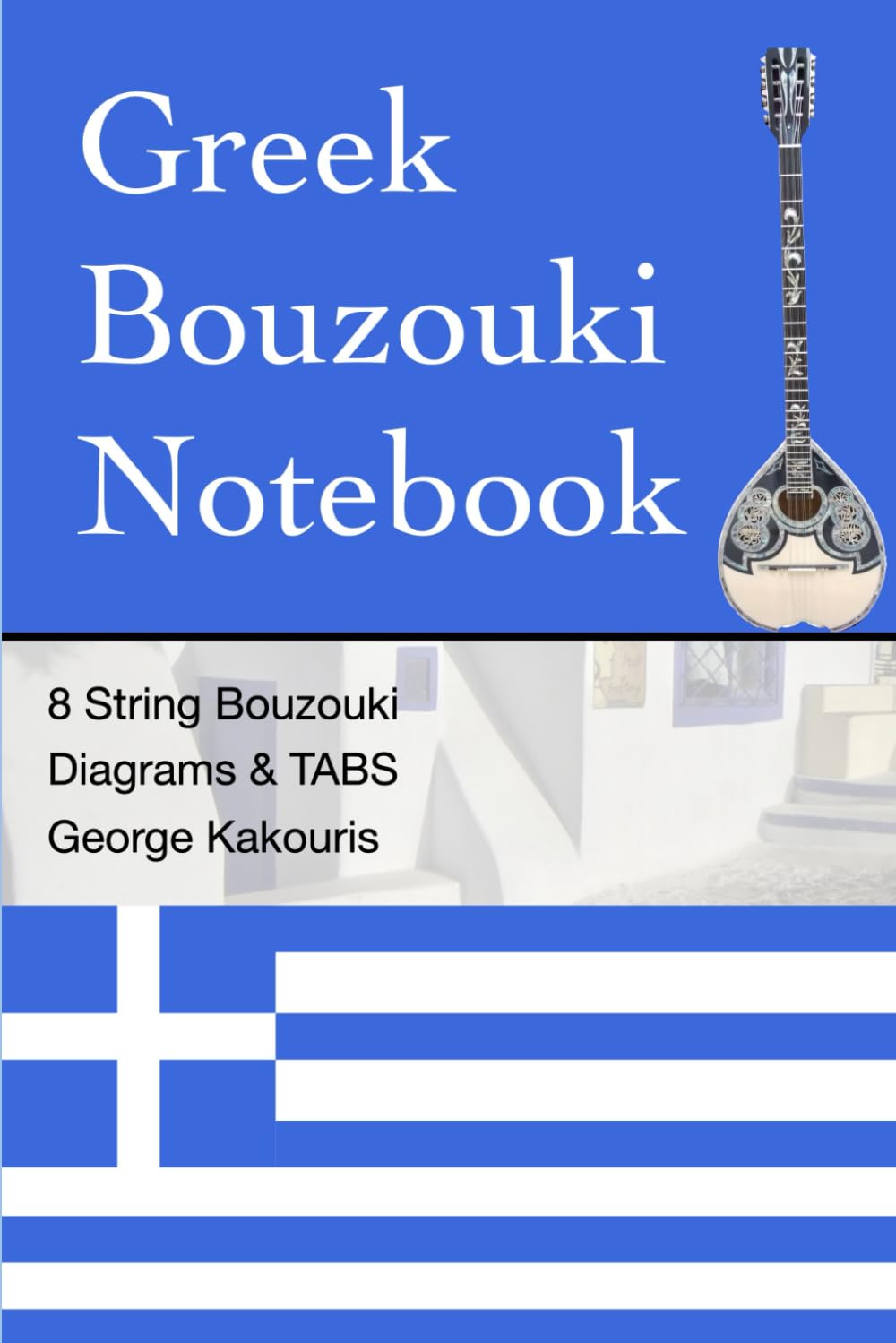 Greek Bouzouki Notebook: Blank Diagrams & Tablatures