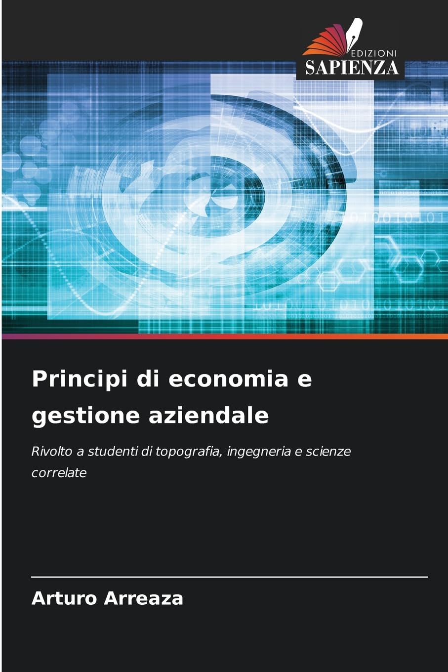 Principi di economia e gestione aziendale: Rivolto a studenti di topografia, ingegneria e scienze correlate