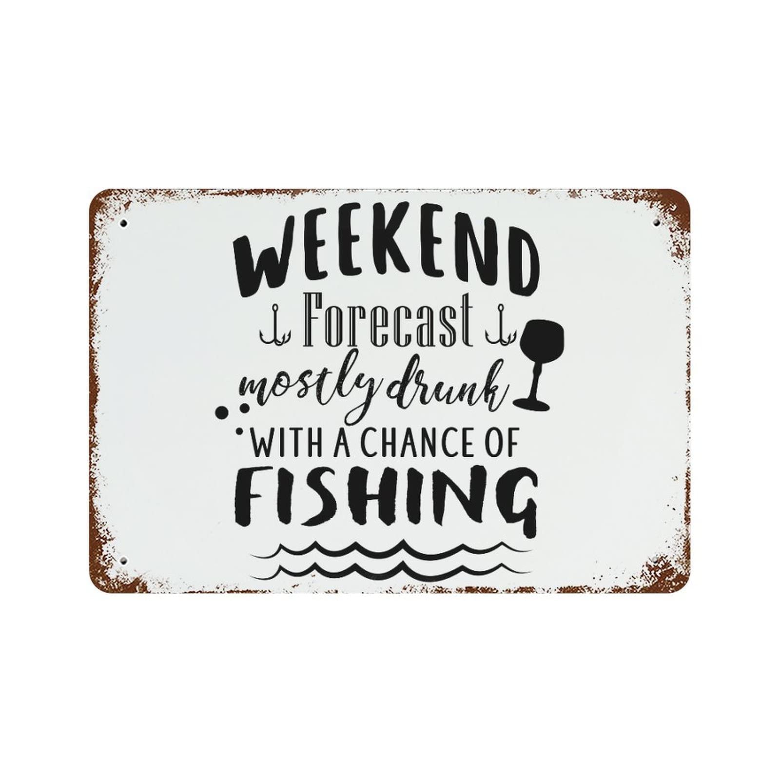 Panneau métal de pêche humoristique Weekend Forecast décoration humour 30x45 cm