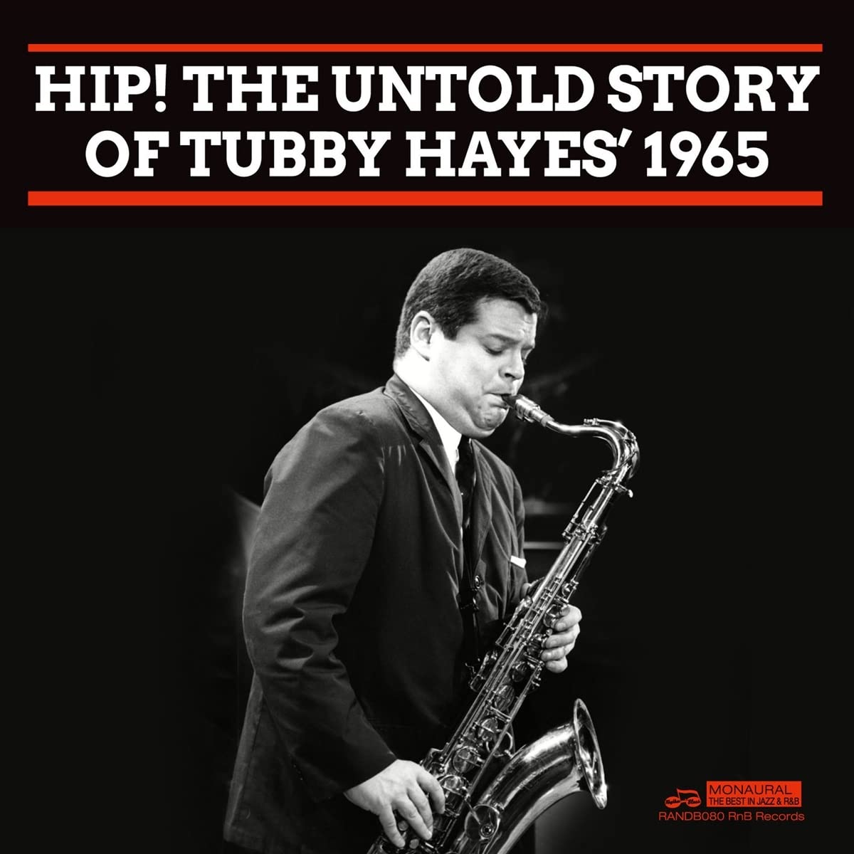 Hip! The Untold Story Of Tubby Hayes☐ 1965